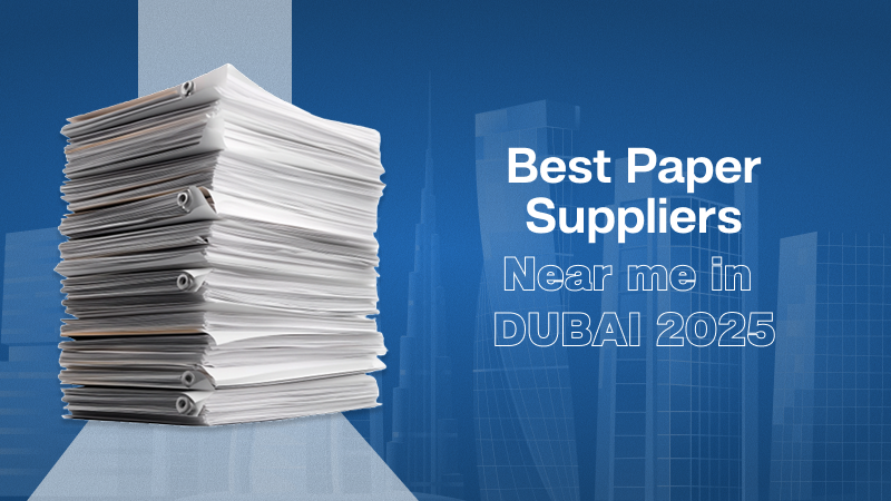 Best Paper Suppliers Near Me in Dubai in 2025