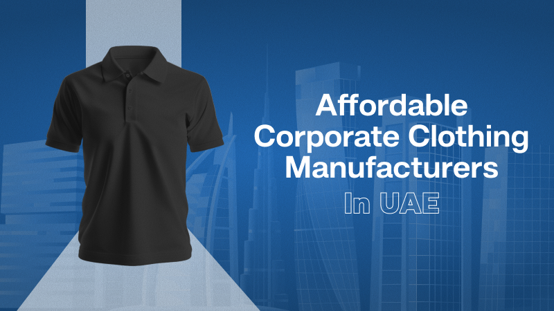Affordable Corporate Clothing Manufacturers in UAE – Why Miscom Leads