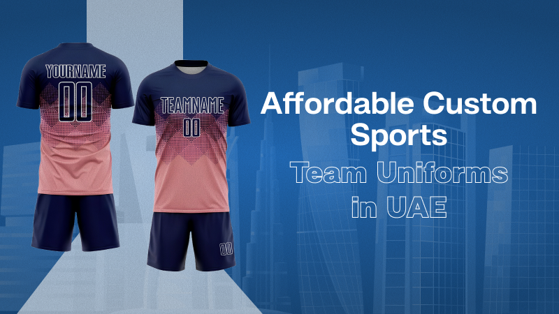 Custom Sports Team Uniforms—The Heartbeat of Every Team